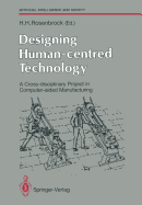 Designing Human-Centred Technology: A Cross-Disciplinary Project in Computer-Aided Manufacturing