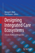 Designing Integrated Care Ecosystems: A Socio-Technical Perspective