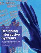 Designing Interactive Systems: A Comprehensive Guide to HCI and Interaction Design