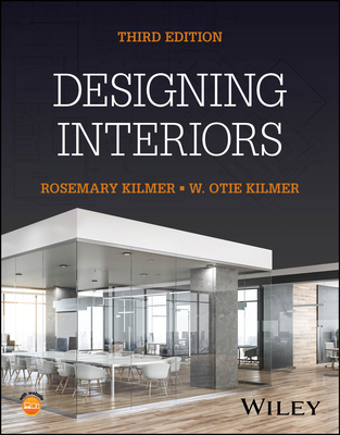 Designing Interiors - Kilmer, Rosemary, and Kilmer, W Otie