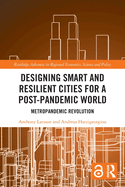 Designing Smart and Resilient Cities for a Post-Pandemic World: Metropandemic Revolution