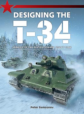 Designing the T-34 - Samsonov, Peter