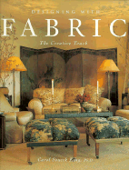 Designing with Fabric: The Creative Touch - King, Carol Soucek, Ph.D., and Abercrombie Faia, Stanley (Foreword by)