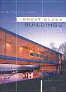 Designing with Glass - Great Glass Buildings