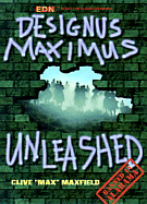 Designus Maximus Unleashed!