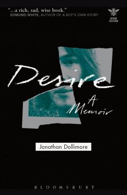 Desire: A Memoir - Dollimore, Jonathan, and Picciotto, Joanna (Editor), and Schad, John (Editor)