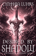 Desired by Shadow: A Shadow Walkers Novel