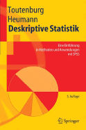 Deskriptive Statistik: Eine Einfa1/4hrung in Methoden Und Anwendungen Mit SPSS