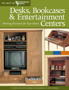 Desks, Bookcases & Entertainment Centers: Working Furniture for Your Home