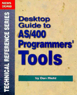 Desktop Guide to AS/400 Programmers' Tools