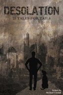 Desolation: 21 Tales for Tails