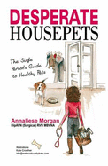 Desperate House Pets: Guide to Healthy Pets