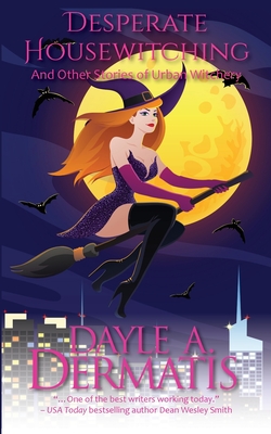 Desperate Housewitching - Dermatis, Dayle A