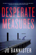 Desperate Measures: A Mystery