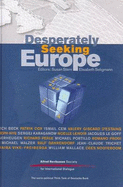 Desperately Seeking Europe - Stern, Susan (Editor), and Seligmann, Elizabeth (Editor)