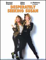 Desperately Seeking Susan - Susan Seidelman