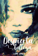 Despierta Belleza: Creatividad En El Arte de Amar