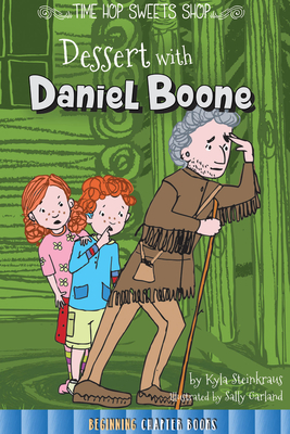 Dessert with Daniel Boone - Steinkraus