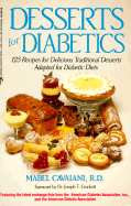 Desserts for Diabetics: 125 Recipes for Delicious, Traditional Desserts Adapted for Diabetic Diets
