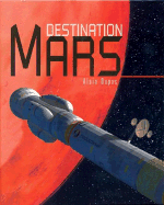 Destination Mars - Dupas, Alain