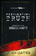 Destination Truth: Memoirs of a Monster Hunter