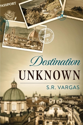 Destination Unknown - Vargas, Sylvia