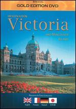 Destination: Victoria and Vancouver Island