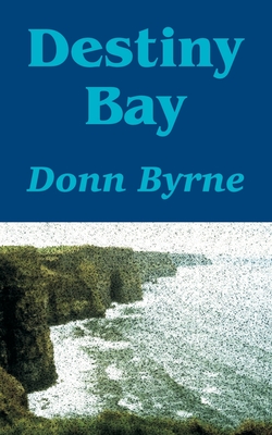 Destiny Bay - Byrne, Donn