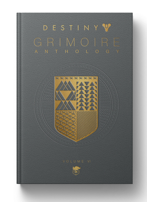 Destiny Grimoire Anthology, Volume VI: Partners in Light - Inc, Bungie