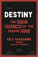 Destiny: The Secret Operations of the Yodog Exiles