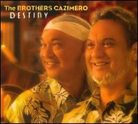 Destiny - The Brothers Cazimero