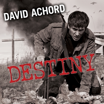 Destiny - Achord, David, and Halstead, Graham (Read by)