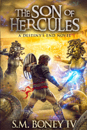 Destiny's End: The Son of Hercules