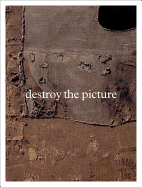Destroy the Picture