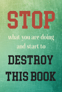 Destroy This Book: Quirky prompts inspire you to destroy this journal and enjoy this stress reduction mindful workbook in your own creative way. Pocket-Sized.