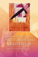 Destroying the Altar of Incest, Rape and Molestation