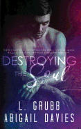 Destroying the Soul