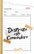 Destroza este Comandero