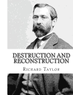 Destruction and Reconstruction: Personal Experiences of the Late War