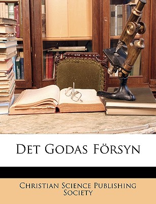 Det Godas Frsyn - Christian Science Publishing Society (Creator)