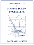 Detailed Design of Marine Screw Propellers (Propulsion Engineering Series)