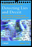 Detecting Lies and Deceit: The Psychology of Lying and the Implications for Professional Practice