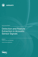 Detection and Feature Extraction in Acoustic Sensor Signals