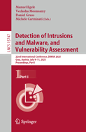 Detection of Intrusions and Malware, and Vulnerability Assessment: 22nd International Conference, DIMVA 2025, Graz, Austria, July 9-11, 2025, Proceedings, Part I