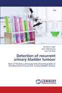 Detection of recurrent urinary bladder tumour