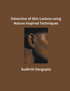 Detection of Skin Lesions using Nature Inspired Techniques
