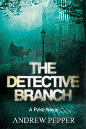 Detective Branch: A Pyke Novel