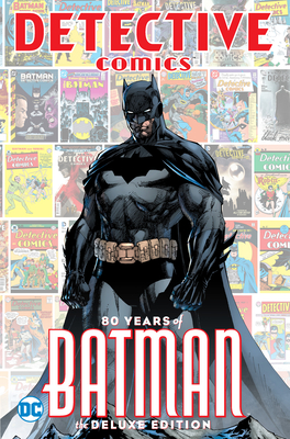 Detective Comics: 80 Years of Batman Deluxe Edition - Various