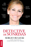 Detective de Sonrisas: Curso avanzado de Comunicaci?n no Verbal