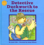 Detective Duckworth to the Rescue - Cobb, Annie